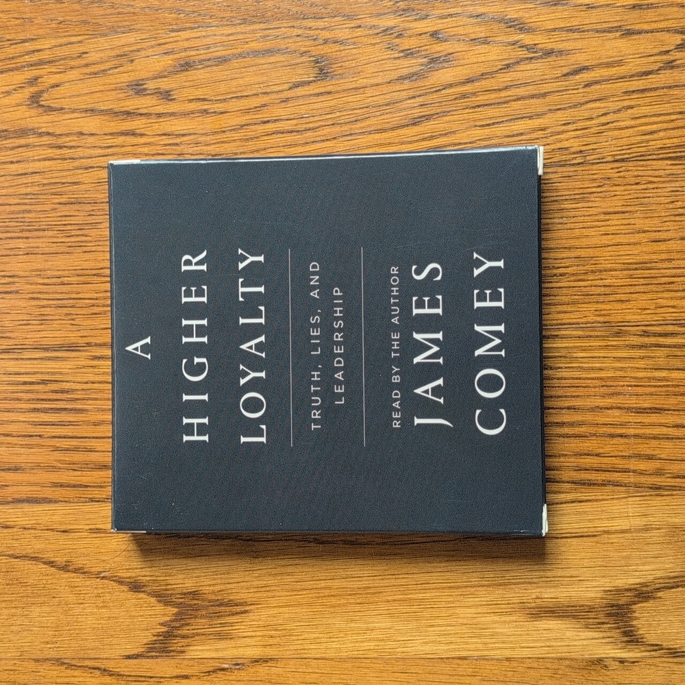 A Higher Loyalty CD Audiobook Read By The Author James Comey Political Book